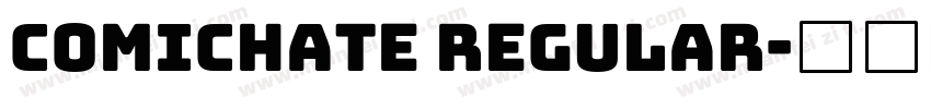 Comichate Regular字体转换